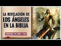 La Revelación de los Ángeles en la Biblia ⚔