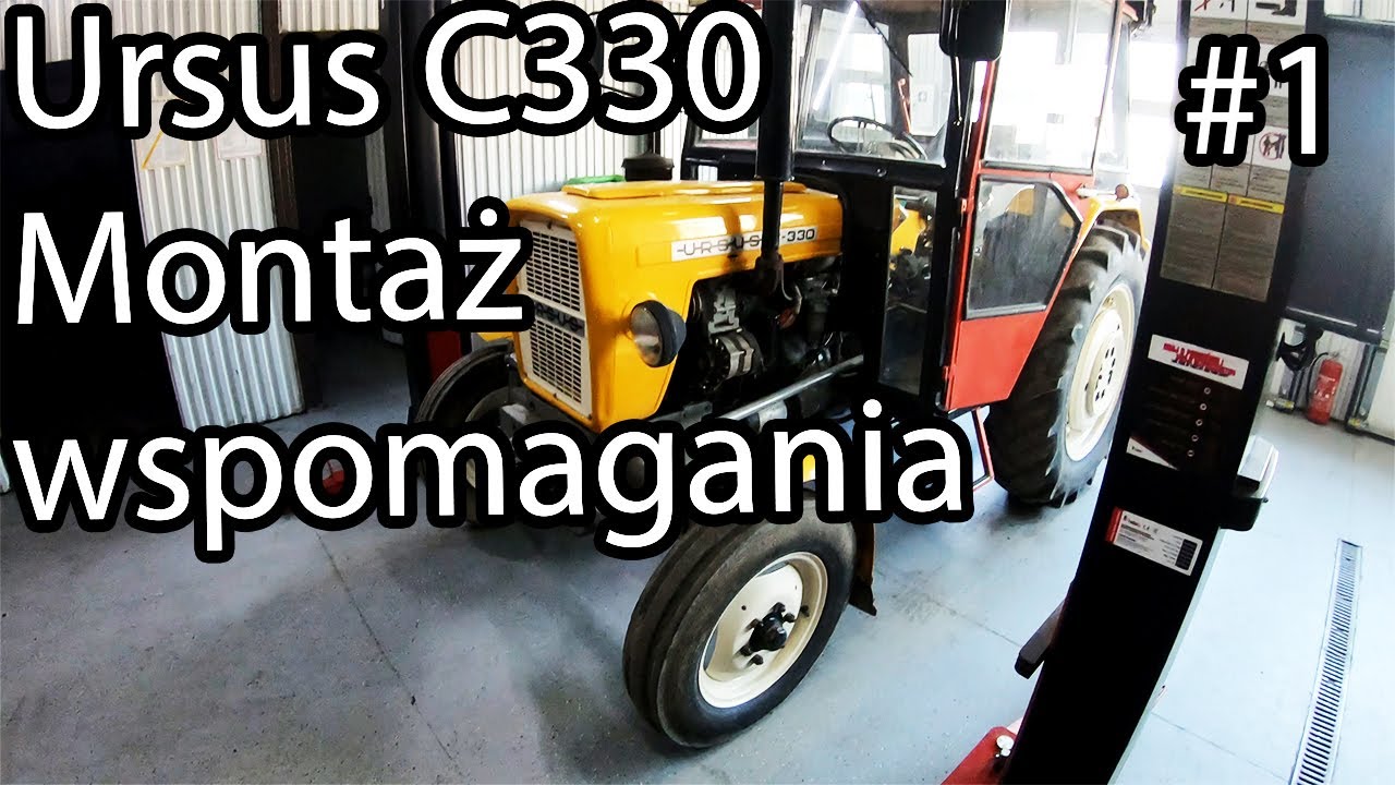 URSUS C 330 Zakładamy wspomaganie! 2025! Zobacz zanim dokonasz Wyboru!