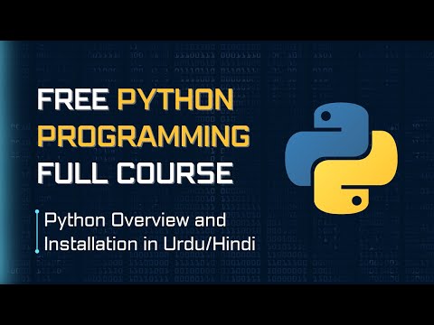 Python Programming - Class 1 - Python Overview and Installation in Urdu/Hindi | Python Pioneer