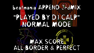 [5-Key] Normal Mode Max Score | ALL BORDER + PERFECT | beatmania APPEND 3rdMIX