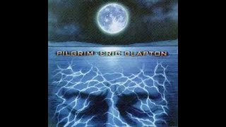 Eric Clapton Pilgrim (RARE!!送料込み特価!!) eric clapton pilgrim (RARE SET!!送料込）