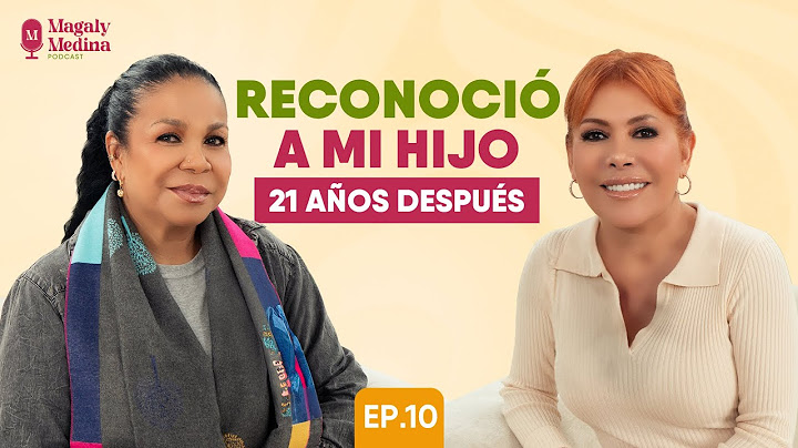 MAGALY MEDINA: THE PODCAST - SEASON 2 Ep. 10 Eva Ayllón