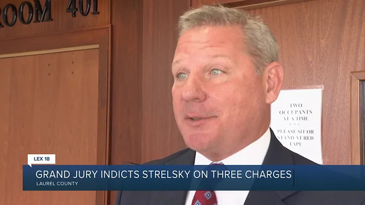 Grand Jury indicts Strelsky on three charges