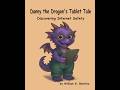 Danny the Dragon’s Tablet Tale