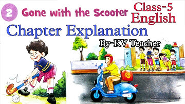 Gone with the Scooter / Class-5 English Chapter-2 /NCERT Santoor Lesson Explanation in हिंदी KV Tchr