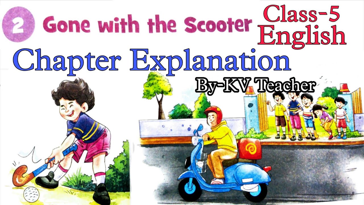 gone-with-the-scooter-class-5-english-chapter-2-ncert-santoor-lesson