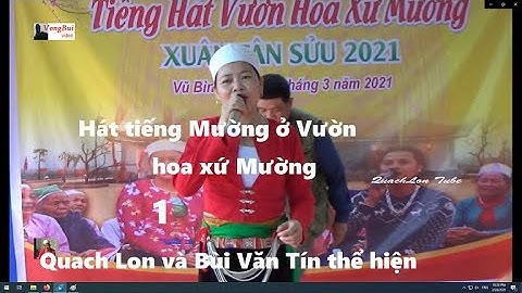 1   Quach Lon   Bùi Văn Tín hát Vườn hóa xứ Mường