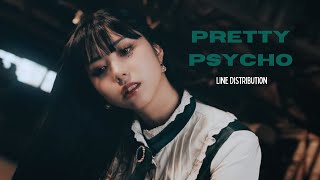 Purple Kiss - Pretty Psycho Line Distribution