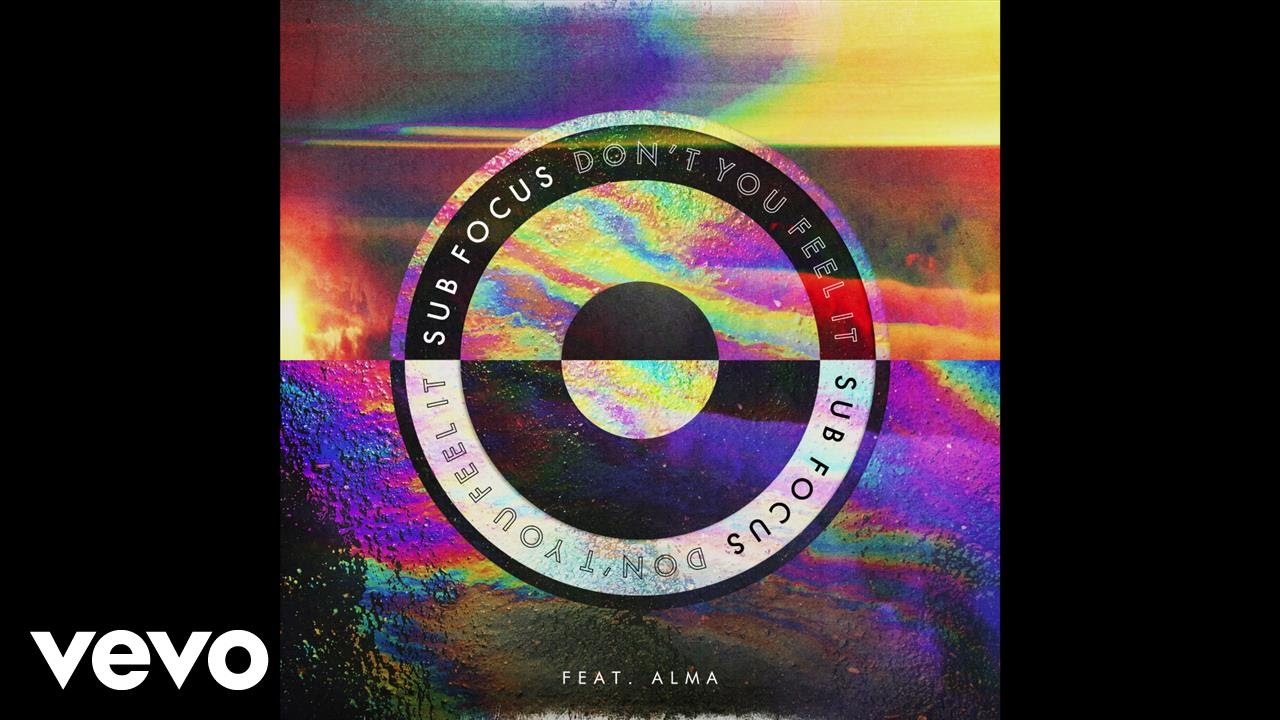 在 YouTube 上观看 Sub Focus - Don’t You Feel It (salute Remix) ft. ALMA