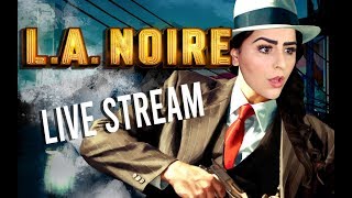 L.A. NOIRE BLIND PLAYTHROUGH PART 3 | LIVE | HOMICIDE DESK