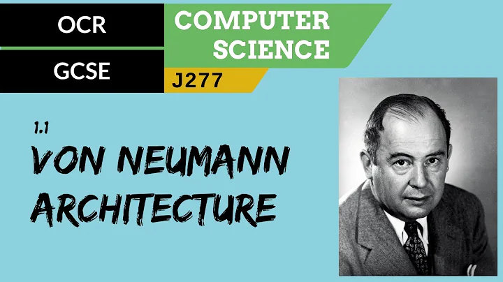 OCR GCSE (J277) 1.1 Von Neumann architecture