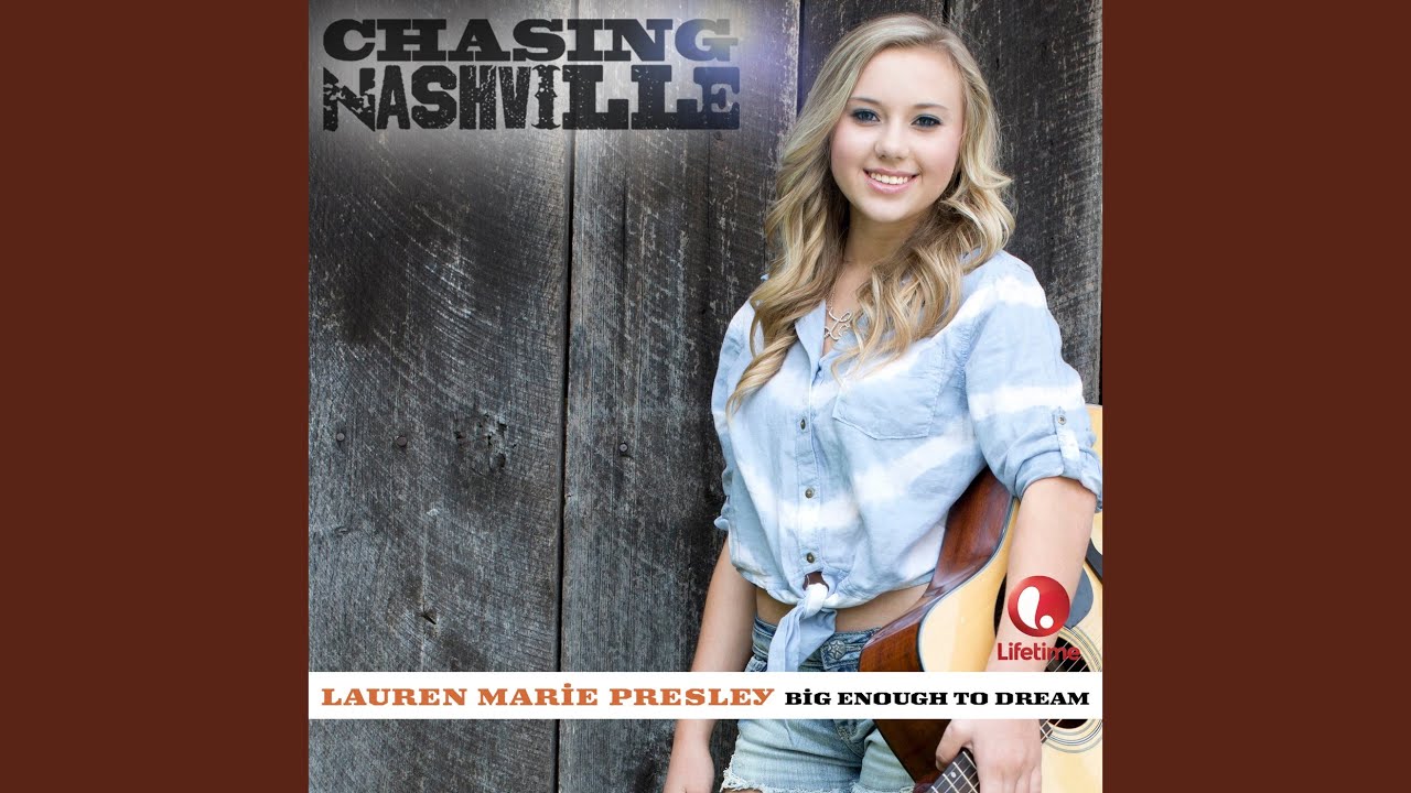 Big Enough to Dream (From "Chasing Nashville")