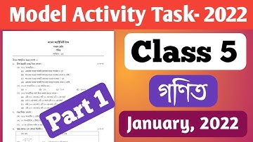 Class 5 Math model Activity Task Part 1, Class 5 গণিত মডেল অ্যাক্টিভিটি টাস্ক জানুয়ারি 2022