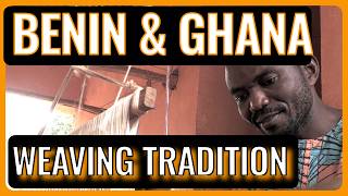 Benin & Ghana - Traditional Weaving (13)