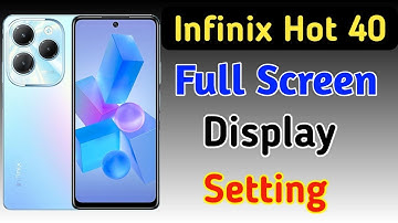 Infinix hot 40 full screen mode settings | How to use full screen display in Infinix hot 40