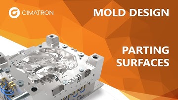 Parting Surfaces - Tutorial #3 | MOLD Design Video Series | Cimatron