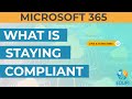 Microsoft 365: Staying Compliant
