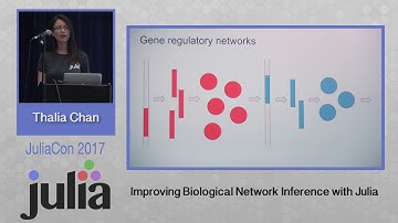 Improving Biological Network Inference with Julia | Thalia Chan | JuliaCon 2017