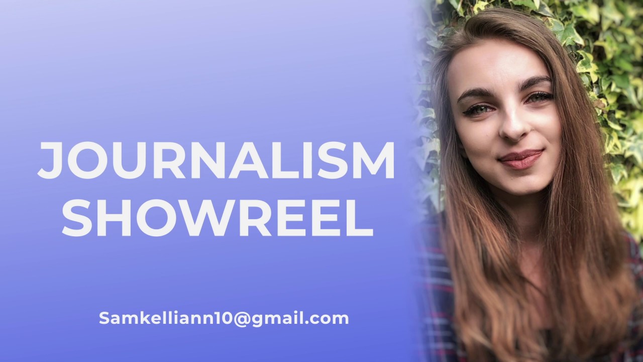 Samantha Lewis Journalism Showreel YouTube