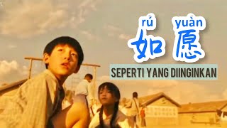 Ru Yuan 如愿 - 王菲 Faye Wong- [ Seperti Yang Diinginkan ] Lagu Mandarin Subtitle Indonesia - Terjemahan