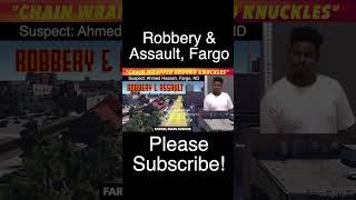 Robbery & Assault Charges In Fargo