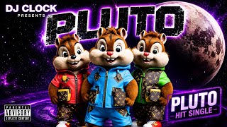 Pluto by chipmunks and dj clock remix!