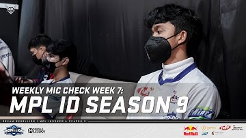 MIC CHECK WEEK 7: MPL ID SEASON 9