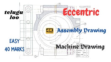Eccentric Assembly Drawing | Machine Drawing | #mechanical | B.Tech | Diploma | Telugu loo | 4K