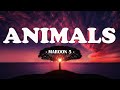 Maroon 5 -  Animals ( Lyric Video )