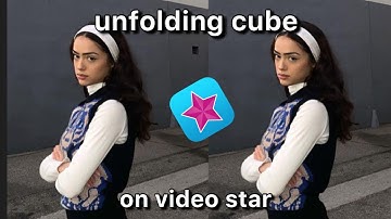 How to Make an Unfolding Cube Transition on Video Star!