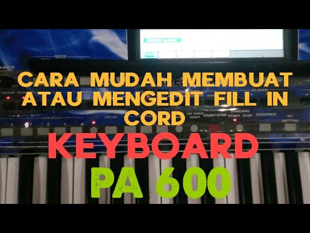 CARA MUDAH MEMBUAT/EDIT fil in  Cord pada korg pa 600 class=