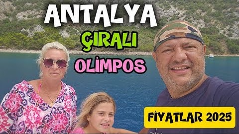 2025 Güncel Fiyatları: Çıralı Ve Olimpos Gezilecek Yerler / Antalya Tatil Vlog