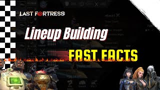 FAST FACTS: Lineup Building | Last Fortress Underground Tutorial Guide