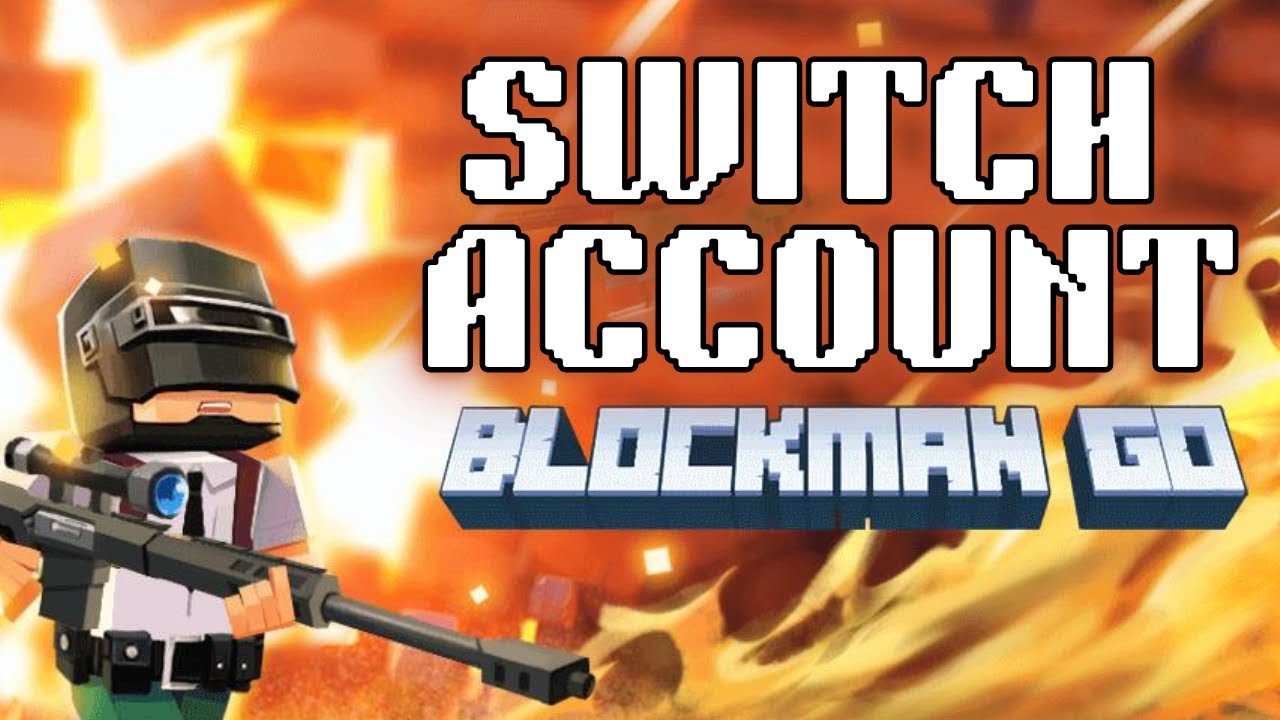 How to Switch Account in Blockman Go 2025?