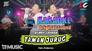 Taman Jurug - Denny Caknan (Original Karaoke   Backing Vocal)