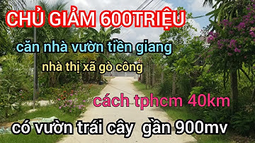 MS,662🌏CẦN TIỀN GIẢM  600TRIỆU.căn nhà vườn.thị xã gò công.