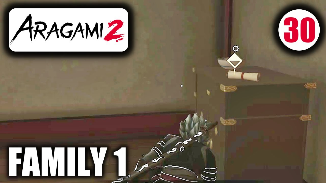 Aragami 2 - Family 1 - Get Origami Materials - Mission Walkthrough Part 30