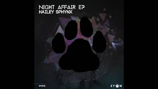 Hailey Sphynx - Night Affair (Original Mix)