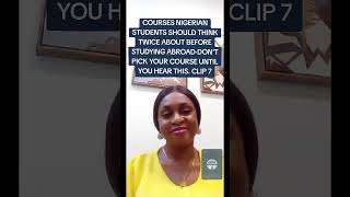 COURSES NIGERIAN STUDENTS SHOULD THINK TWICE ABOUT BEFORE STUDYING ABROAD OR SEEKING PR