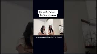 KARNA SU SAYANG - Vonzy 86 Feat. Sze
