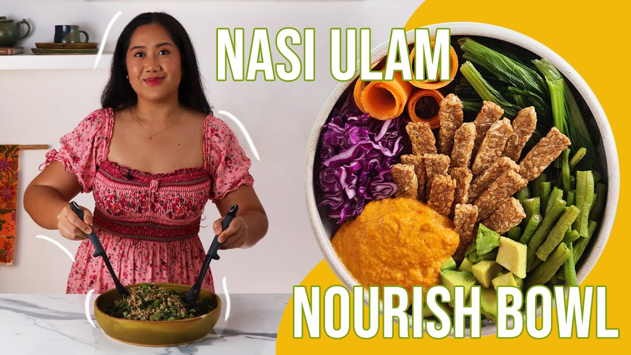 Nasi Ulam Nourish Bowl Vegan & Healthy and EASY YouTube