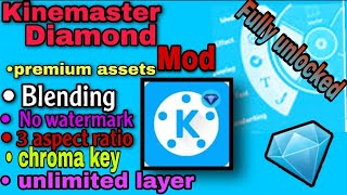 Install Kinemaster Diamond Mod Fully Unlocked || with 4K export , unlimited layers , chroma key etc