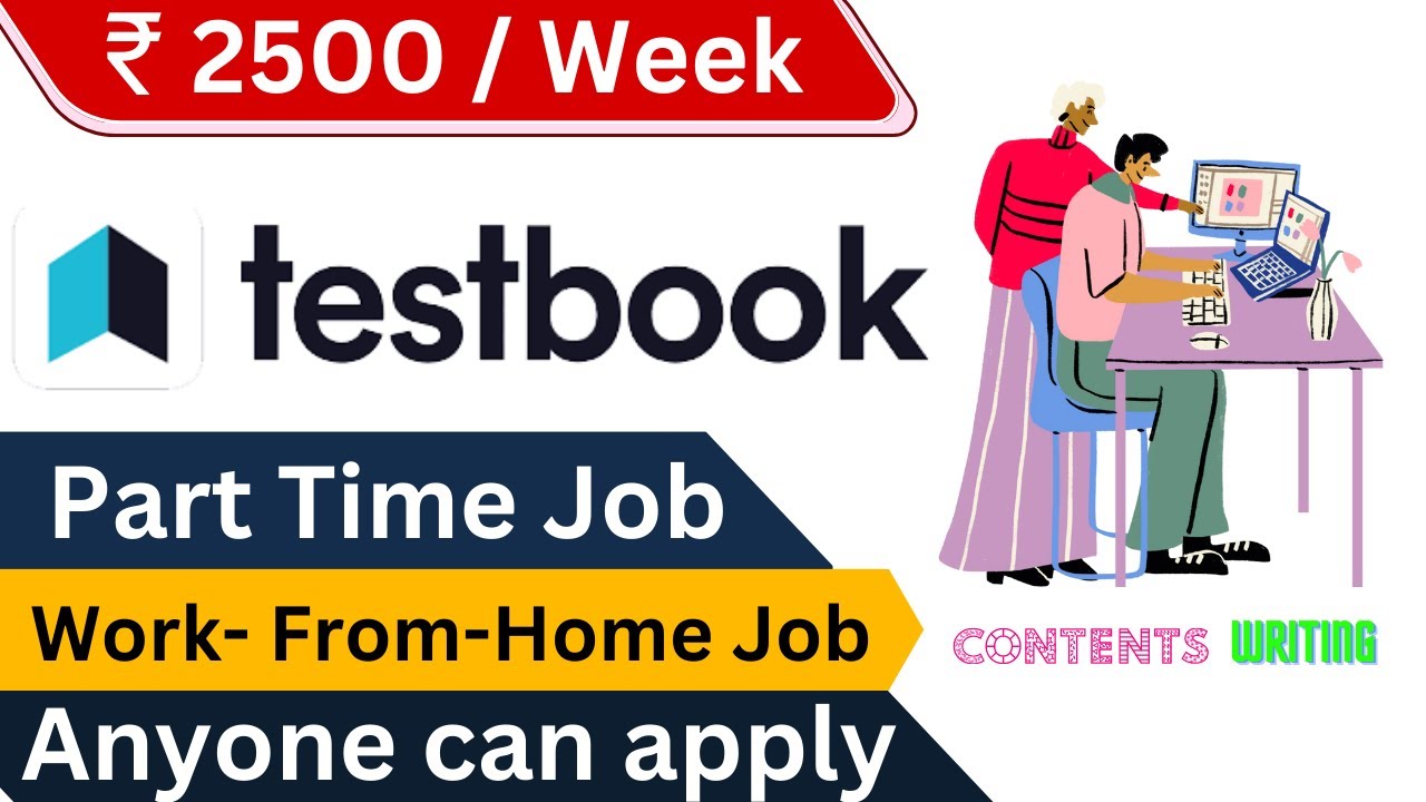 Work from Home Jobs ₹2500/week Testbook Work from home Job 2023