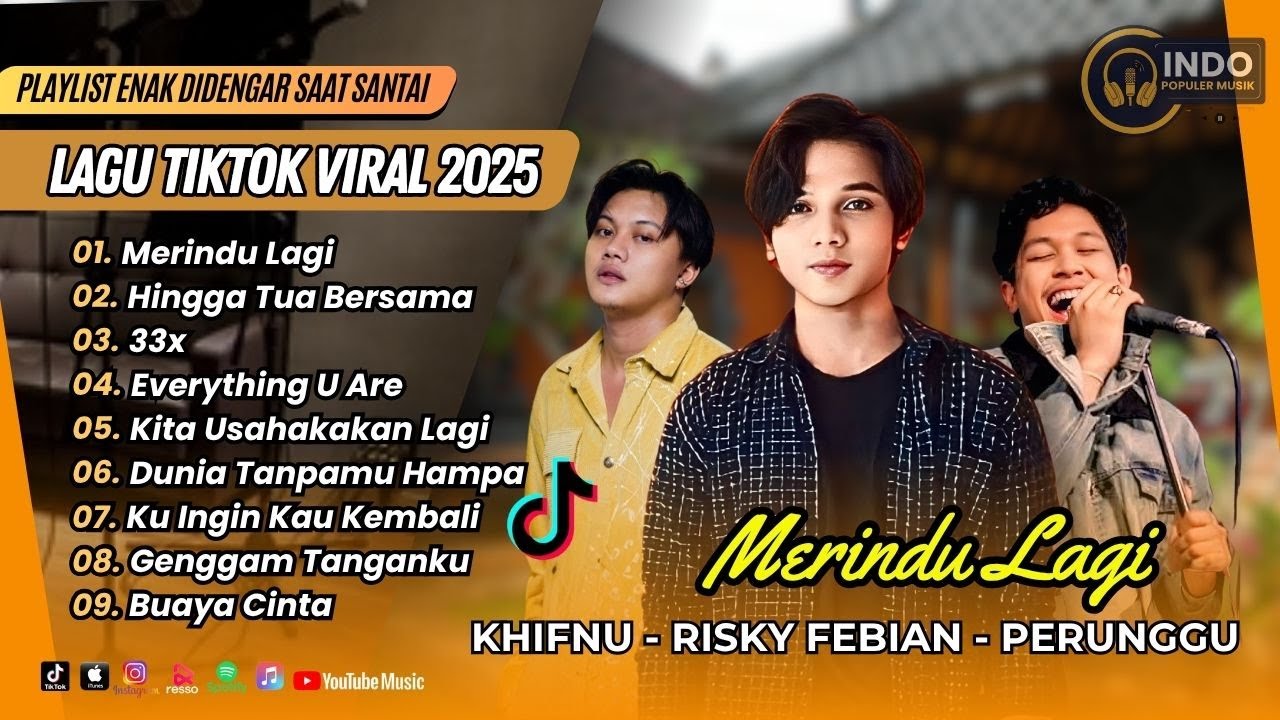 Merindu Mu MERINDUMU LAGI - Khifnu | HINGGA TUA BERSAMA - Rizky Febian | 33x ...