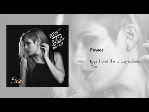 Power - Iggy T and The Crazymakers (Official Audio)