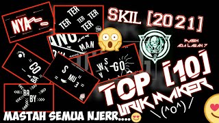 Top 10 Lirik Maker 2021
