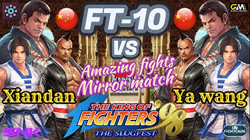 KOF 98 | Xiandan(咸蛋)🇨🇳 vs Ya wang(吖王)🇨🇳 FT-10 | yzkof online amazing battle