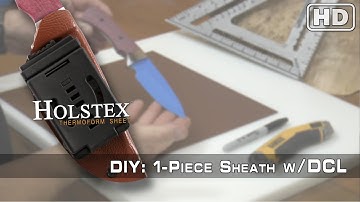 How to Make a Fold Over Knife Sheath w/ a DCL Combat Loop Attachment Using HOLSTEX®