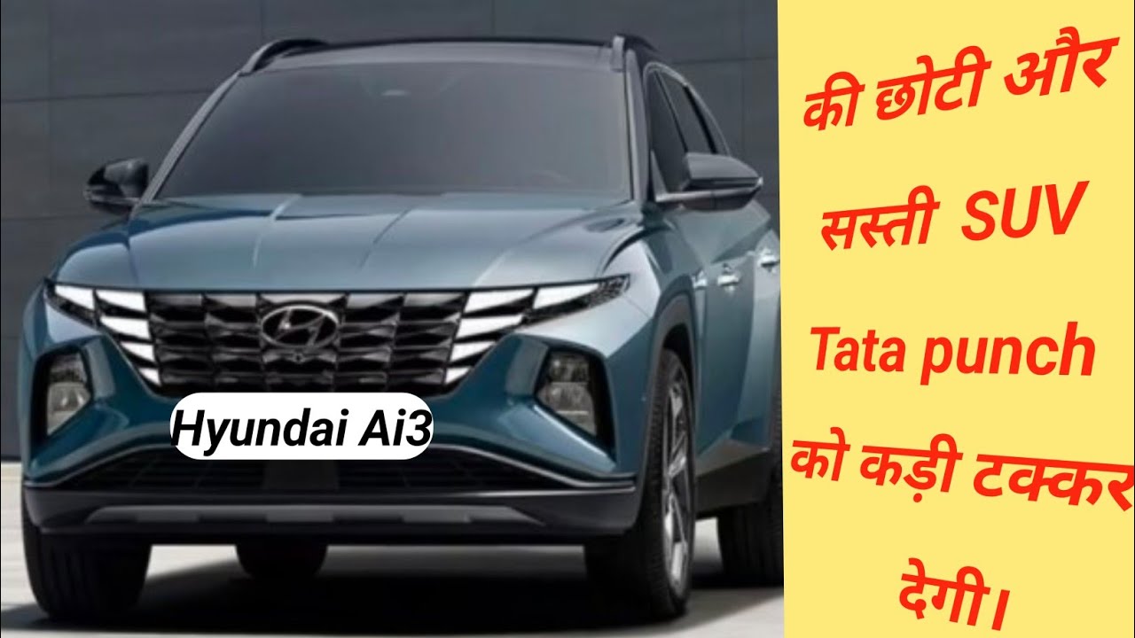 Hyundai Ai3 Micro Suv Will Launch Soon Punch Rival 