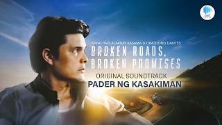 Official Audio: Pader ng Kasakiman (Broken Roads Broken Promises Theme) by Justin Taller ft. Hero